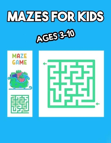 Mazes for Kids Ages 3-10
