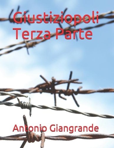 Giustiziopoli Terza Parte