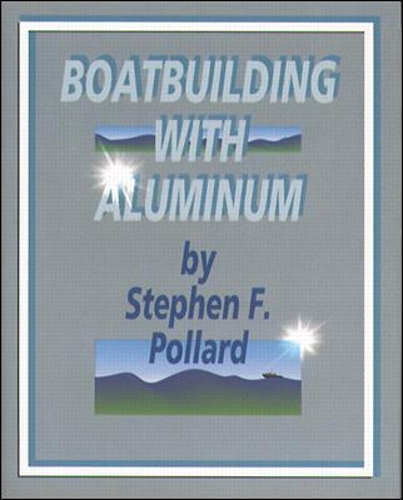Boatbuilding with Aluminum