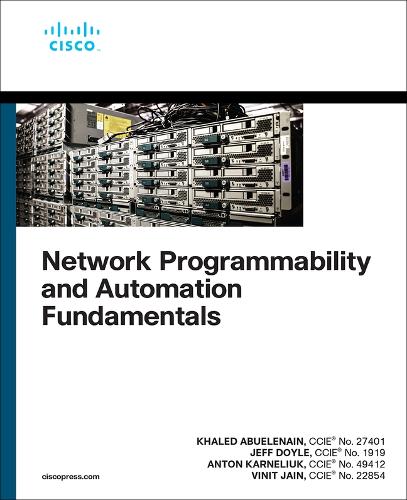 Network Programmability and Automation Fundamentals: (Networking Technology)