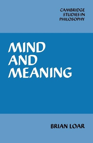 Mind and Meaning: (Cambridge Studies in Philosophy)