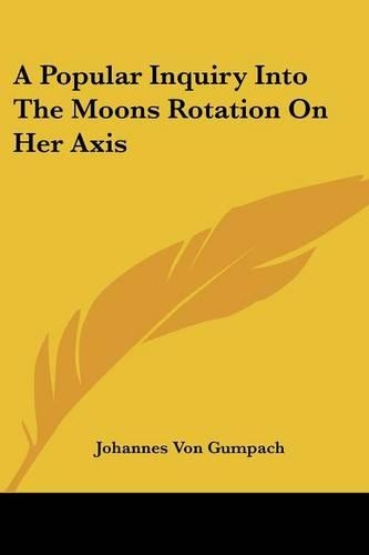 A Popular Inquiry Into The Moons Rotation On Her Axis