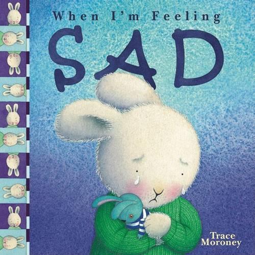 When I'm Feeling Sad: (When I'm Feeling)