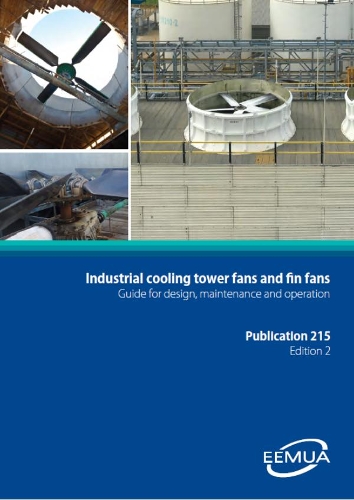 Industrial cooling tower fans and fin fans - Guide for design, maintenance and operation: EEMUA 215