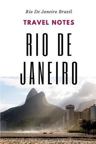 Travel Notes Rio De Janeiro