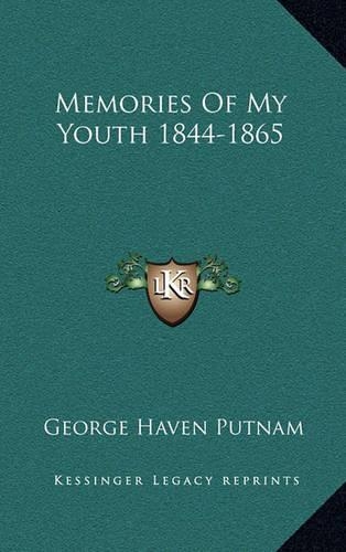 Memories of My Youth 1844-1865