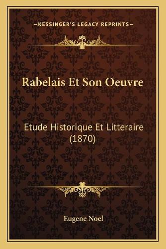 Rabelais Et Son Oeuvre