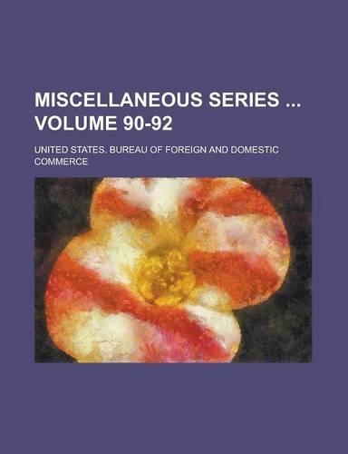 Miscellaneous Series Volume 90-92