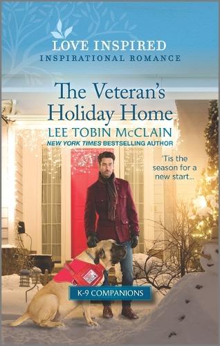 The Veteran's Holiday Home: An Uplifting Inspirational Romance(10 K-9 Companions)