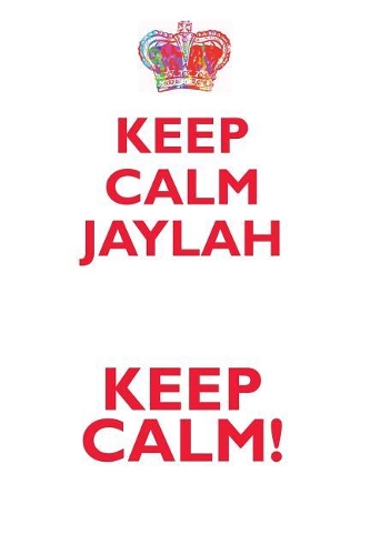 KEEP CALM JAYLAH! AFFIRMATIONS WORKBOOK Positive Affirmations Workbook Includes