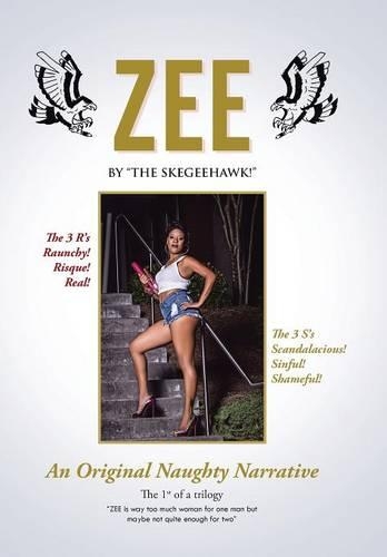 Zee: An Original Naughty Narrative