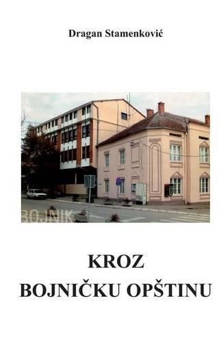 Kroz Bojnicku Opstinu: (English)