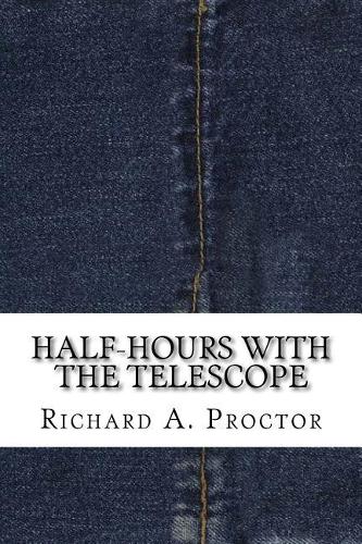 Half-Hours with the Telescope