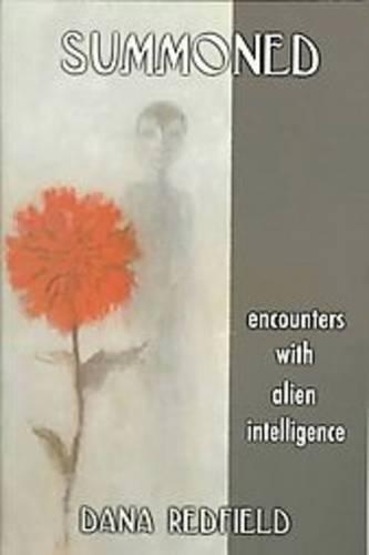Summoned: Encounters with Alien Intelligence