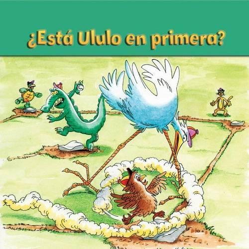 ¿Está Ulula En Primera?: Hoot's on First?(Little Birdie Readers)
