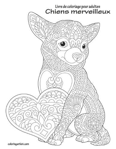 Livre de coloriage pour adultes Chiens merveilleux: (1 Chiens Merveilleux)