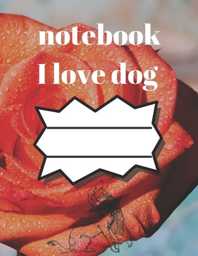 i love dog notebook