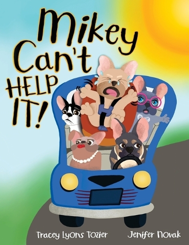 Mikey Can't Help It!: (3 Mama Bulldog Book)