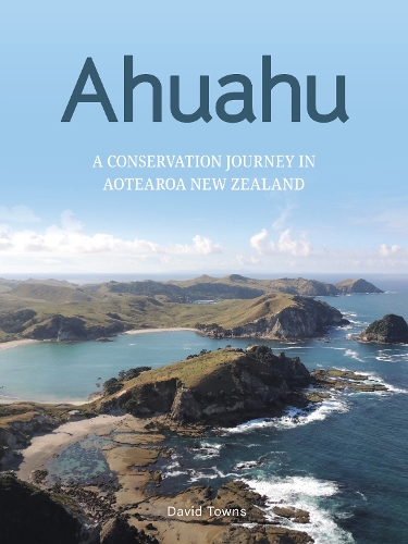 Ahuahu: An island conservation journey in Aotearoa New Zealand