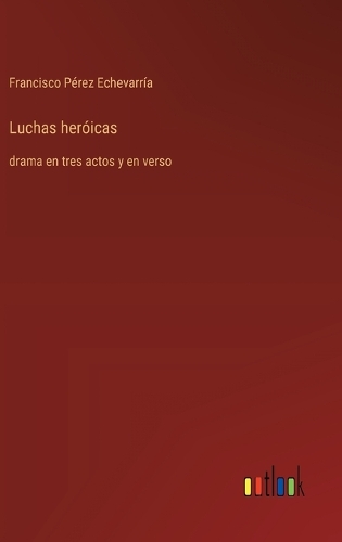 Luchas heróicas