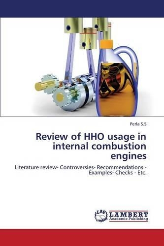 Review of HHO usage in internal combustion engines: (English)