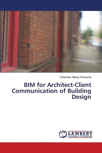 BIM for Architect-Client Communication of Building Design
