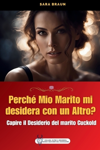 Perché mio Marito Mi Desidera con un Altro?