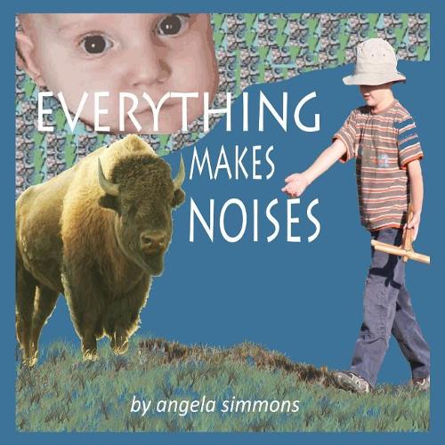 Everything Makes Noises