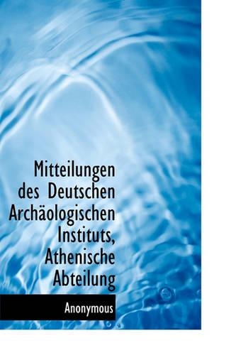 Mitteilungen Des Deutschen Archaologischen Instituts, Athenische Abteilung