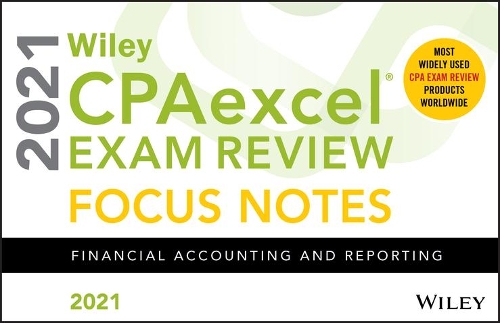 Wiley CPAexcel Exam Review 2021 Focus Notes
