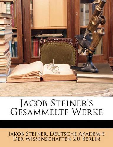 Jacob Steiner's Gesammelte Werke, ZWEITER BAND