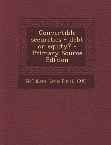 Convertible Securities - Debt or Equity?