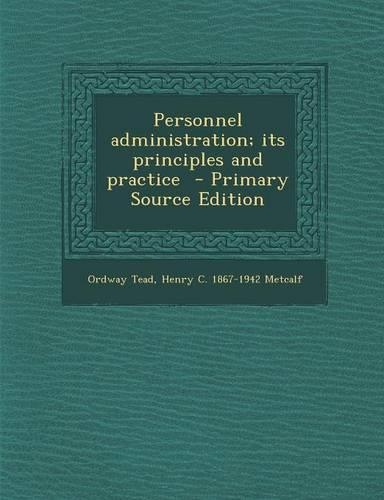 Personnel Administration; Its Principles and Practice - Primary Source Edition