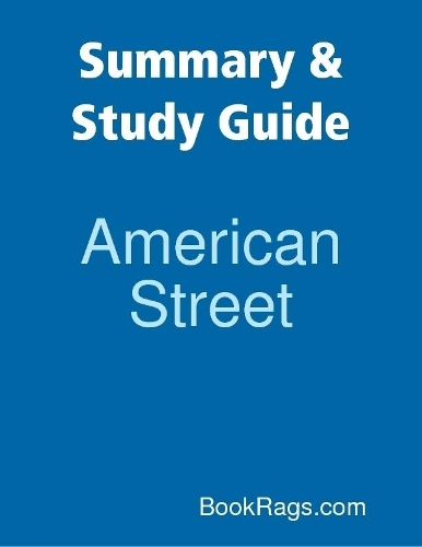 Summary & Study Guide: American Street