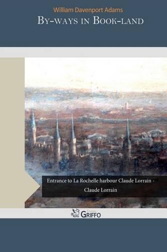 By-Ways in Book-Land