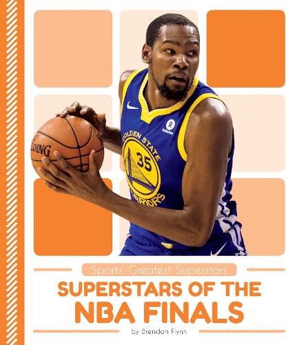 Superstars of the NBA Finals: (Sports' Greatest Superstars)