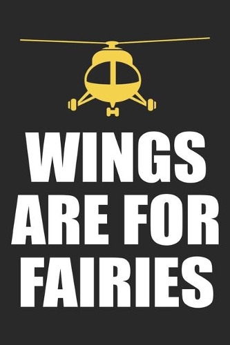 Wings Are For Fairies