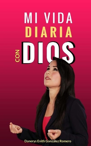Mi vida diaria con Dios: (3 Testimonios de Fe)