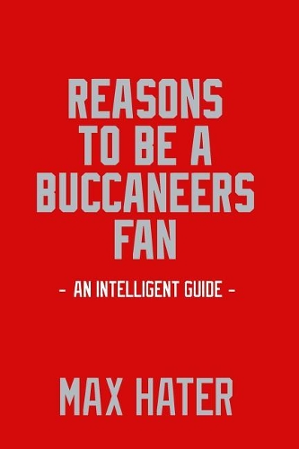 Reasons To Be A Buccaneers Fan