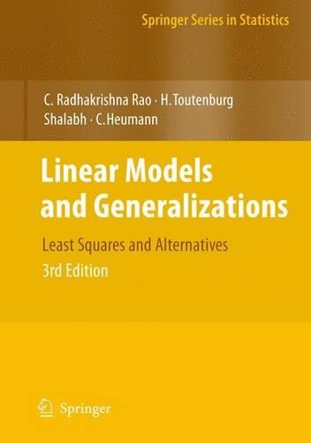 Linear Models and Generalizations: Least Squares and Alternatives(Springer Series in Statistics)