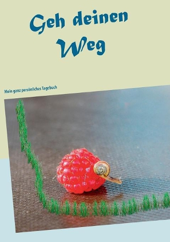 Geh Deinen Weg