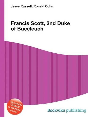 Francis Scott, 2nd Duke of Buccleuch