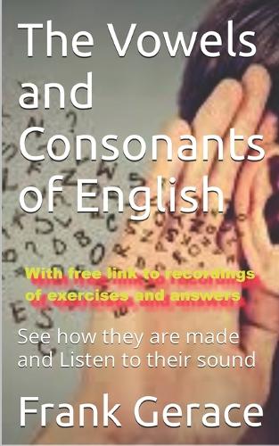The Vowels and Consonants of English