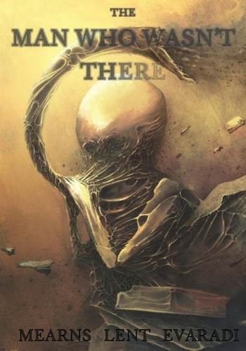 The Man Who Wasn't There