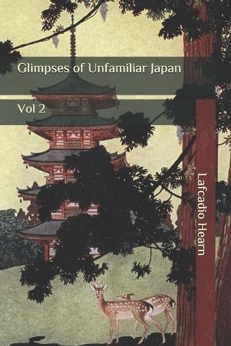 Glimpses of Unfamiliar Japan