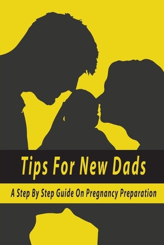Tips For New Dads