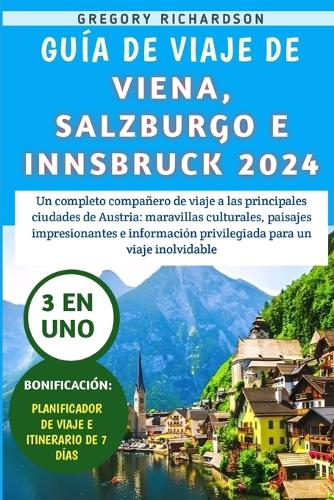 Guía De Viaje De Viena, Salzburgo E Innsbruck 2024