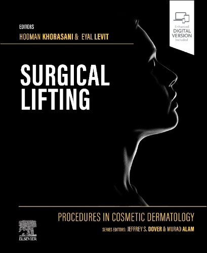 Procedures in Cosmetic Dermatology Series: Surgical Lifting: (Procedures in Cosmetic Dermatology)