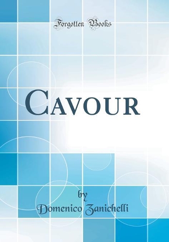 Cavour (Classic Reprint)