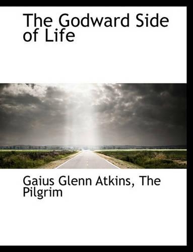 The Godward Side of Life: (English)